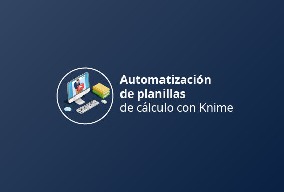 Automatización de planillas de cálculo con Knime  y Excel