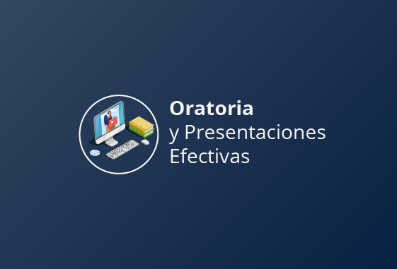 Oratoria y Presentaciones Efectivas