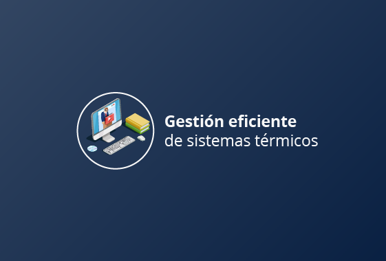Gestión eficiente de sistemas térmicos